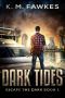 [Escape The Dark 01] • Dark Tides